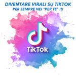 Diventare virali su TikTok